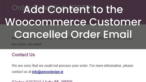 Add Content to the WooCommerce Customer Cancelled Order Email
