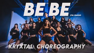 Eva Simons - 'BEBE(Breakdown Remix)' Choreography by KRYXTAL | ONAIR ENTERTAINMENT