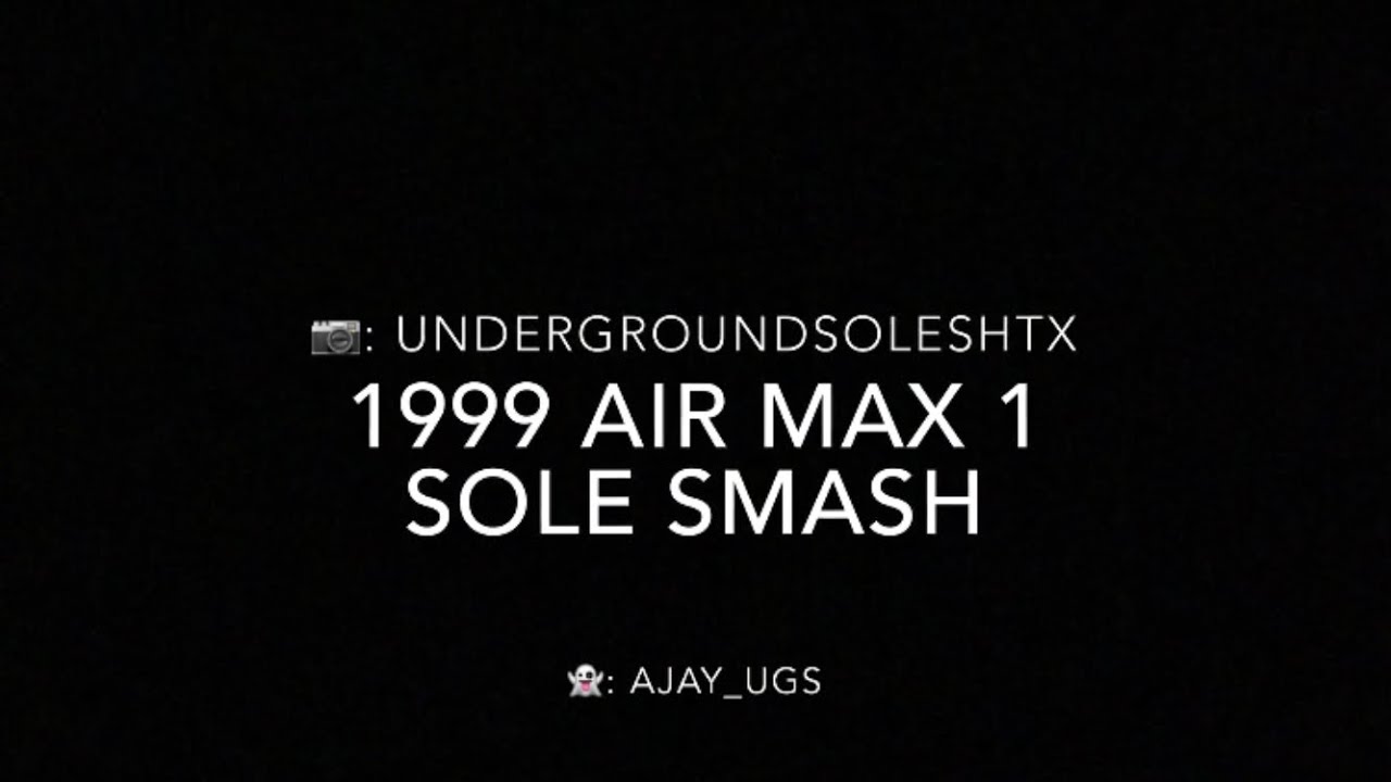 1999 air max 1 sole smash