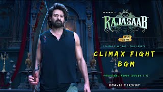 RajaSaab - Climax Fight BGM | Original Audio | Dolby 7.1 |  Prabhas | Maruthi | Thaman S | 4K