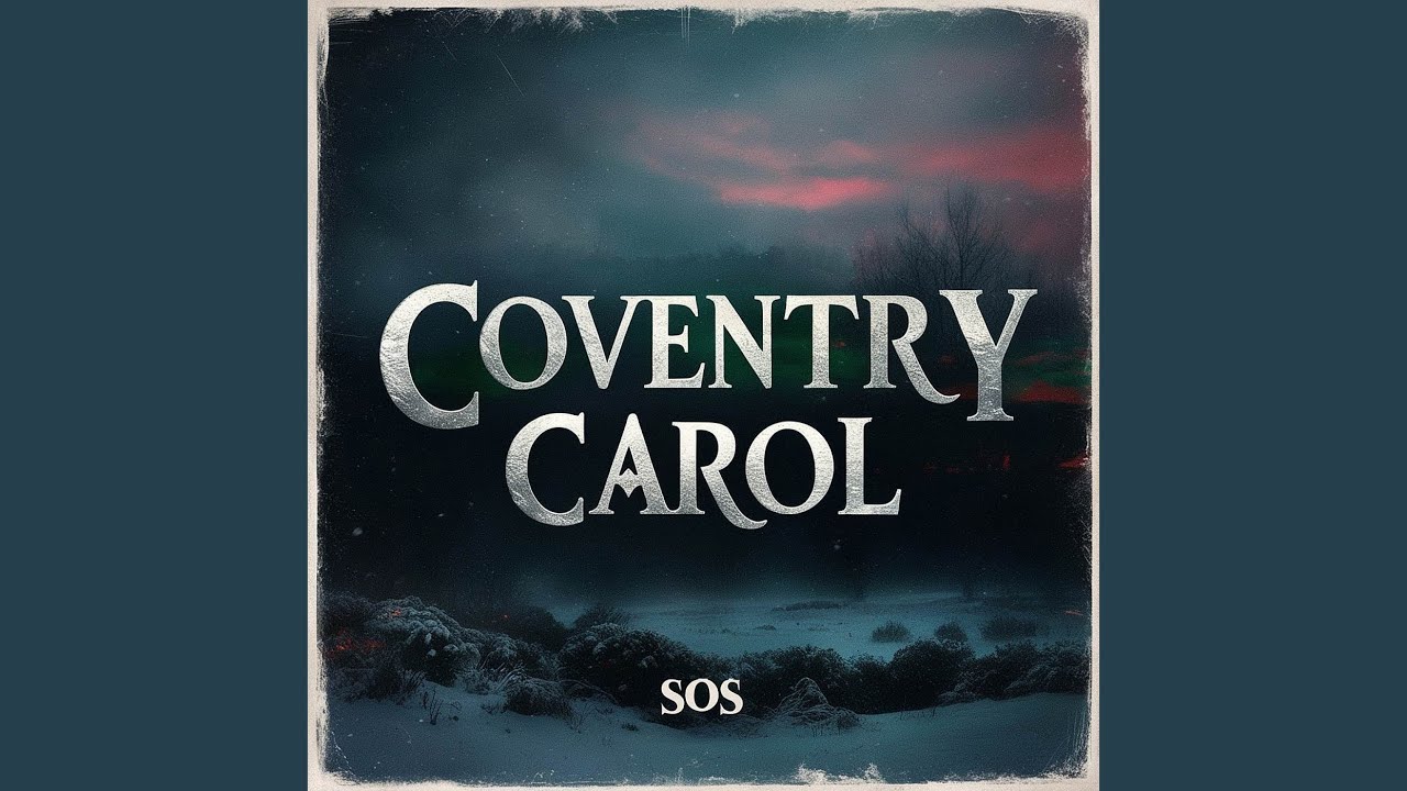 Watch Coventry Carol on YouTube Watch Coventry Carol on YouTube