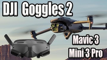 DJI FPV Goggles 2 Mavic 3 & Mini 3 Pro Update - Do The Hacks Still Work ?