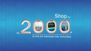 Spend Rs.2000 and Win a trip for Two!