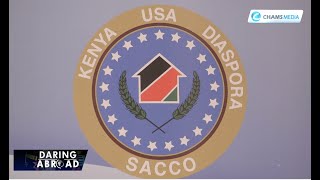 How Kenya's Largest Diaspora Sacco is Impacting Lives Both Home & Away