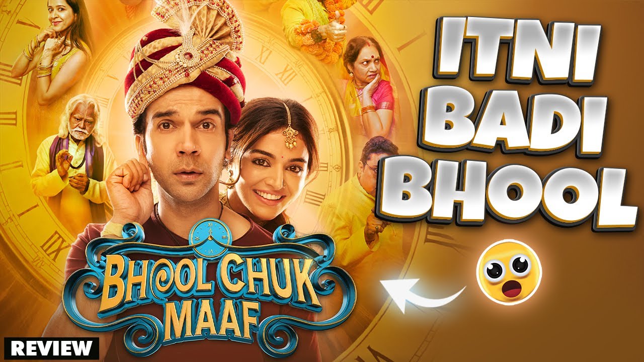 BHOOL CHUK MAAF: A Tragic Comedy About Love, Lust & Life | Review Seview