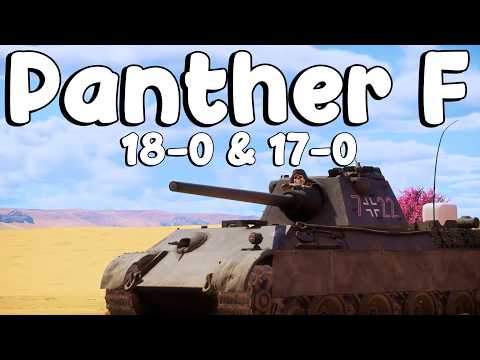 Panther F 18-0 & 17-0. Wow, Low Tier Germany So Cool (Pls Help)