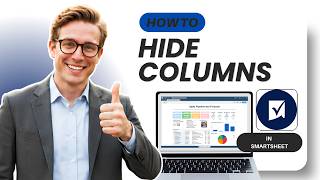How to Hide Columns in Smartsheet (Updated 2026)