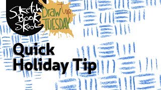 Draw Tip Tuesday - Quick Holiday Tip