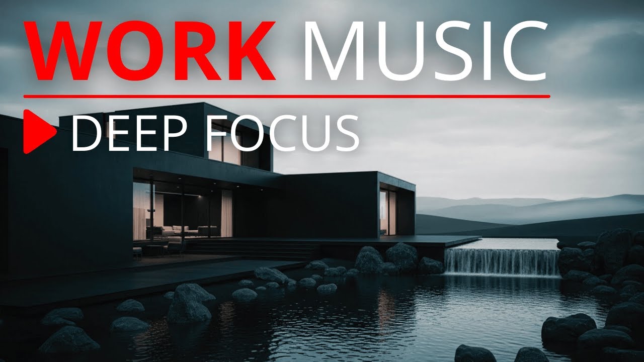 Deep Work Music for Focus & Productivity 🚀 Work Smart Not Harder