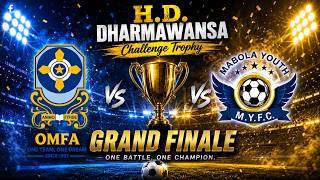 🔴Grand Finals: Old Mazanod VS Mabola Youth  | H.D Dharmawansa Challenge Trophy