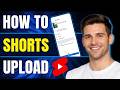 How to Upload Shorts on YouTube | Step-by-Step Tutorial (2026)