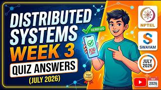 NPTEL Distributed Systems Week 3 Assignment Answers (July 2026) | 100% Correct Solutions 💯