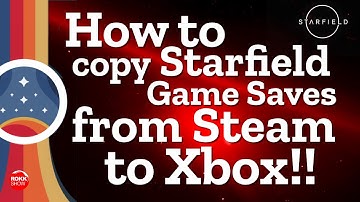 At LAST! How to Copy Your STARFIELD Saves Between Steam and Xbox! #starfield