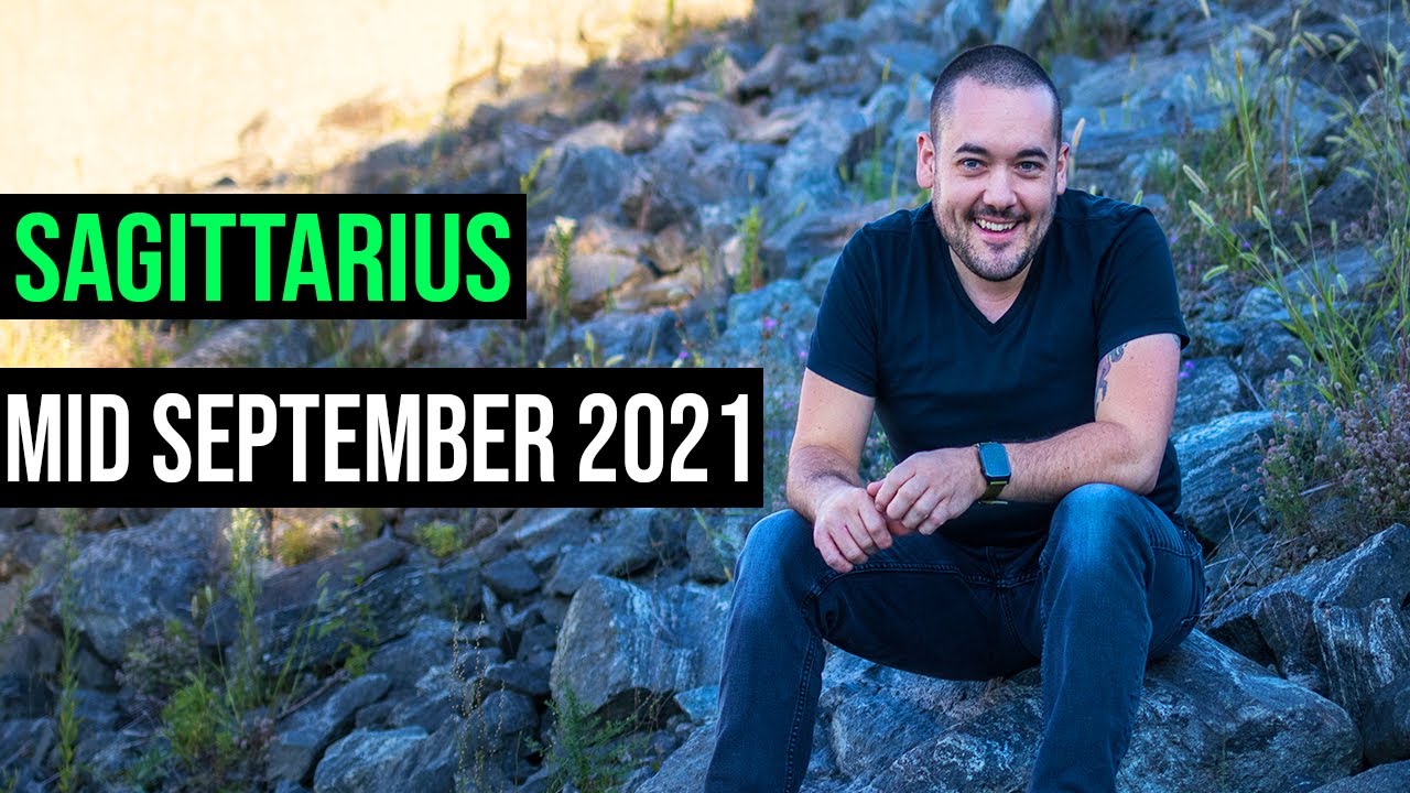 Sagittarius "Major Change In Your Fortunes" Mid September 2021 Tarot Predictions