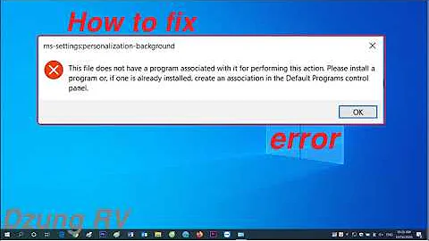 How to fix ms settings personalization background error on Windows 10 ?