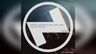 Mixupload.com Presents: Kroose &amp; Silverstyle Feat. Jenny Jones - You Got The Love (Extended Mix)