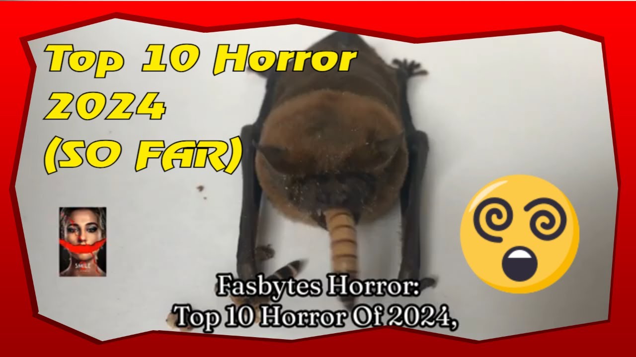 top 10 horror movies of 2024, fasbytes horror 