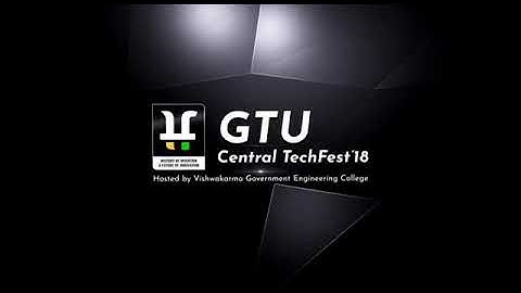 Gtu central techfest 2k18 hosted by vgec