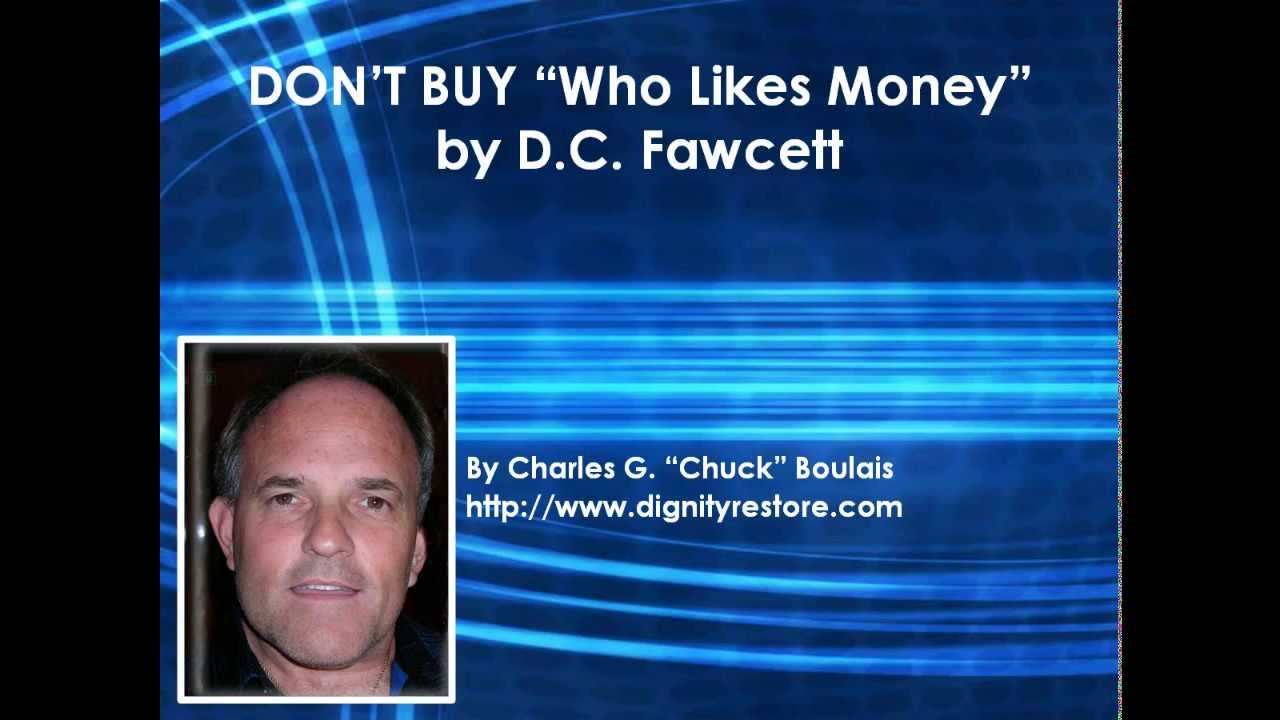 DON'T BUY Who Likes Money by DC Fawcett; Who Likes Money VIDEO REVIEW