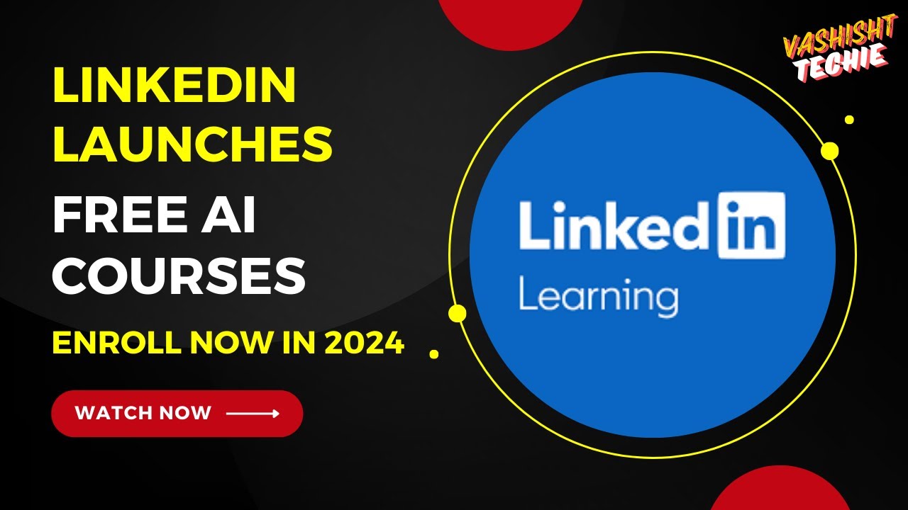 @LinkedIn Launches Free AI #courses Enroll Now in 2024 | Upskill ...