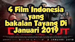 4 rekomendasi film Indonesia Yang Akan Tayang di Januari 2019