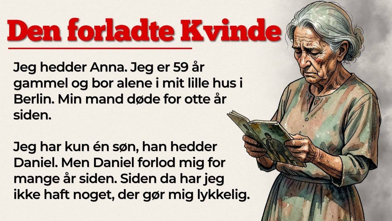 Min søn har forladt mig | Learn Danish with Simple Stories | Danish Story for Beginners