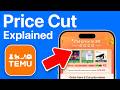 What Is Temu Price Cut & How Does Temu Price Cut Work? - Explained