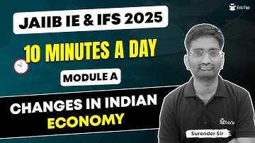 JAIIB IE and IFS Free Online Classes 2025 | JAIIB Changes in Indian Economy |IE&IFS Important Topics