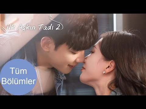 İlk Aşkın Tadı 2 | Tüm Bölümler | A Taste of First Love 2 | 拜托了！姐姐 2 | Wu Zhehan, Jimmy Zhou