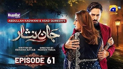 Jaan Nisar Episode 61 - Digitally Presented By Happilac Paints - 11th October 2024 - Har Pal Geo
