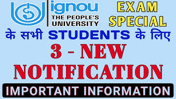 IGNOU 3 NEW MOST IMPORTANT NOTIFICATION for all Students By TIPS GURU