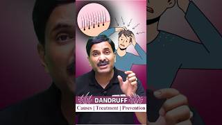 Dandruff - Causes Treatment Prevention  Explained