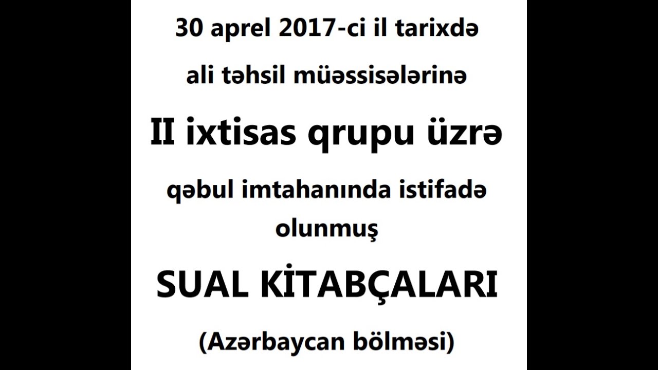 30 aprel 2017 2 ci qrup qəbul suallarının izahı