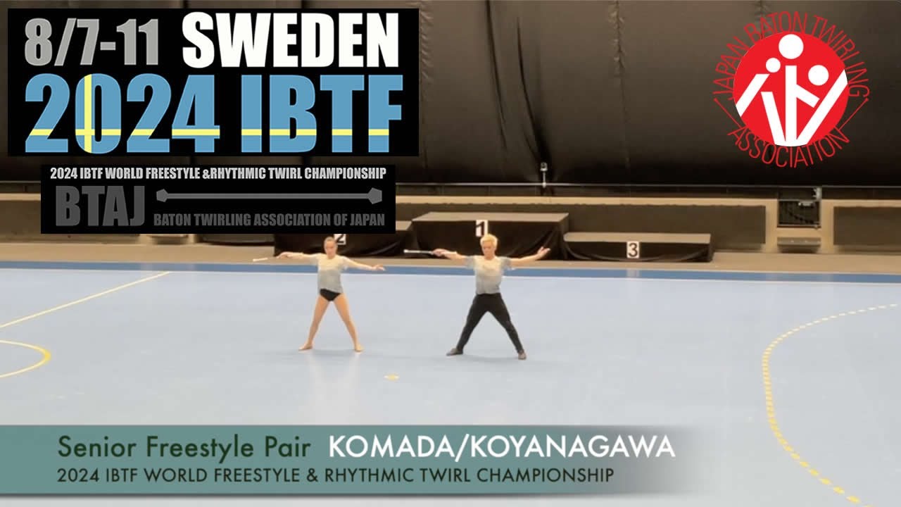 バトントワリング　ペア 2024 IBTF Sr Pair KOMADA/KOYANAGAWA - YouTube