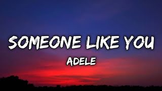 Adele - Someone Like You (Lyrics)