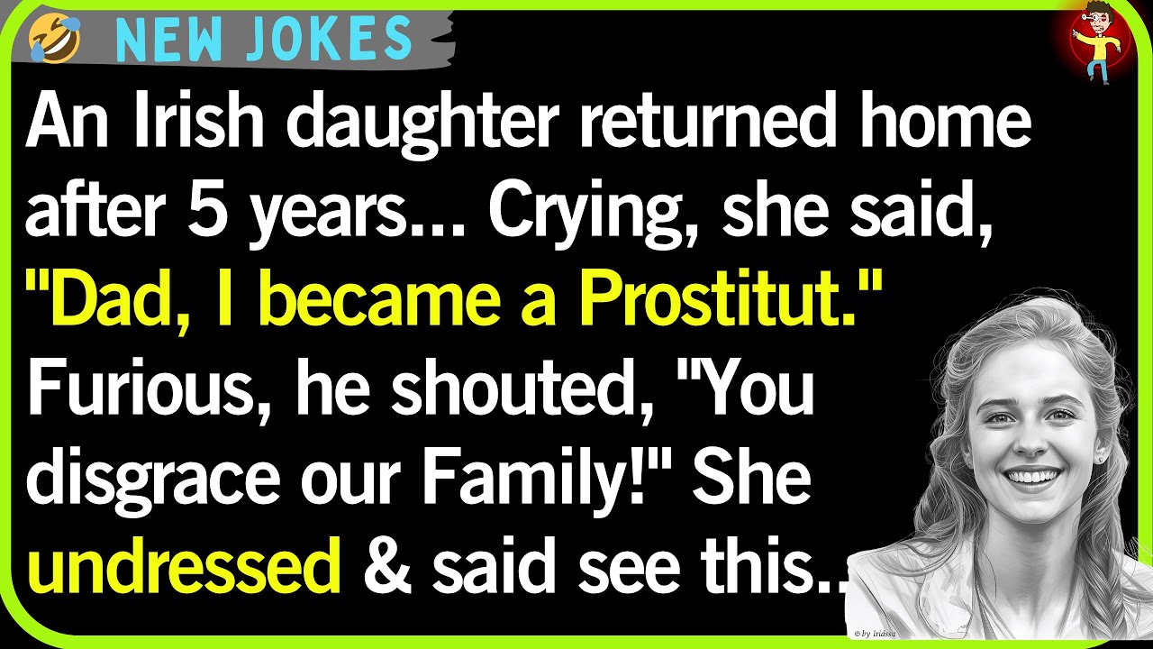 BEST JOKE OF THE DAY!The Irish Father’s Shocking Reaction to His Daughter’s Return | Funny Dad Jokes