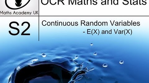 S2 - Continuous Random Variables (CRV) - The Mean and Variance