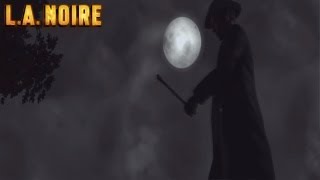 L.A. Noire - Case #8 - The Red Lipstick Murder (Five Stars)