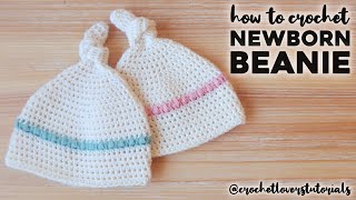 CROCHET NEWBORN BEANIE: how to crochet a top knot hat for baby newborn, step by step tutorial