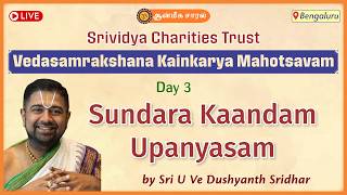 Sundara Kaandam Upanyasam | Sri U Ve Dushyanth Sridhar | Vedasamrakshana Kainkarya Mahotsavam