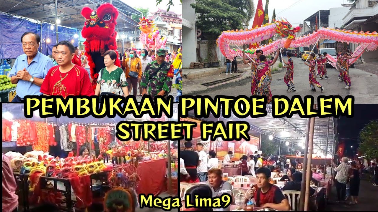 PEMBUKAAN PINTOE  DALEM STREET FAIR. Mega Lima9