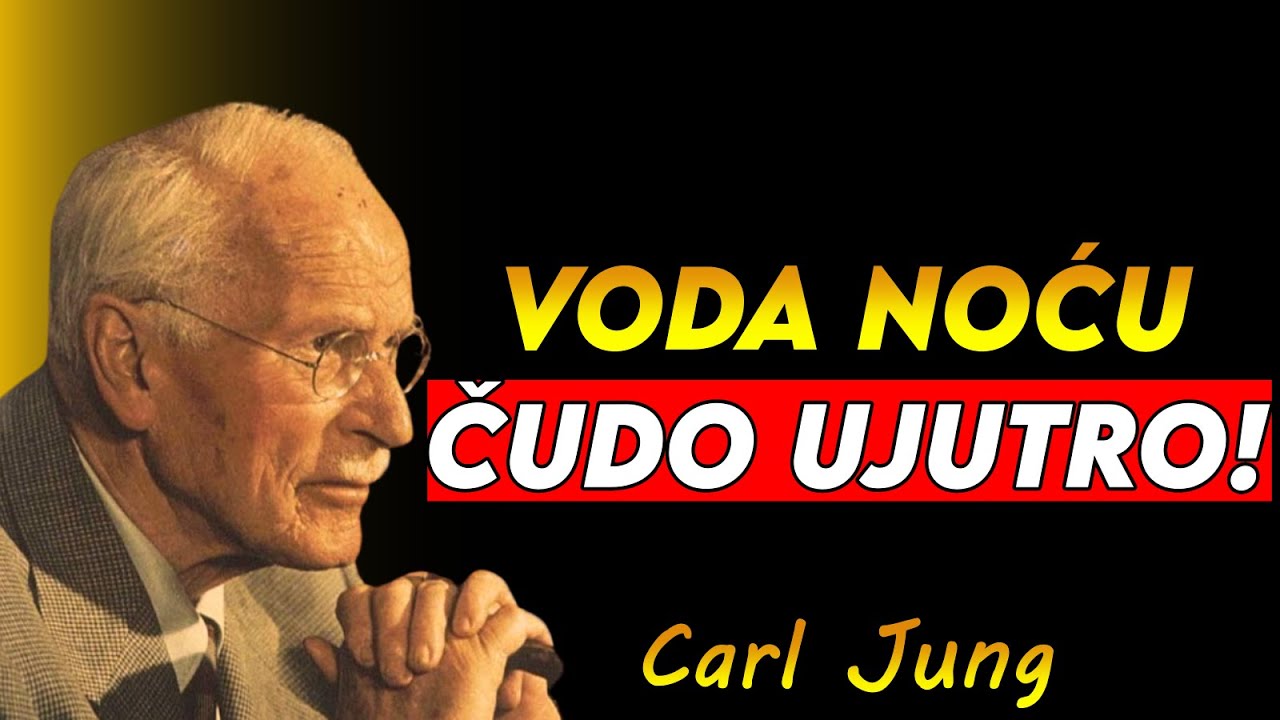 STAVI ČAŠU VODE OVDJE PREKO NOĆI – I VIDJET ĆEŠ ŠTO SE POJAVI SLJEDEĆEG DANA CARL JUNG