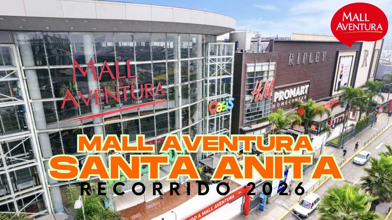 🛍️ Mall Aventura Santa Anita | Recorrido completo 2026