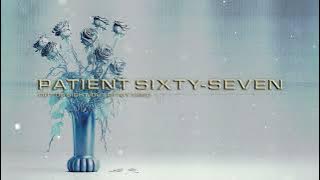 Patient Sixty-Seven - Out Of Sight, Out Of My Mind