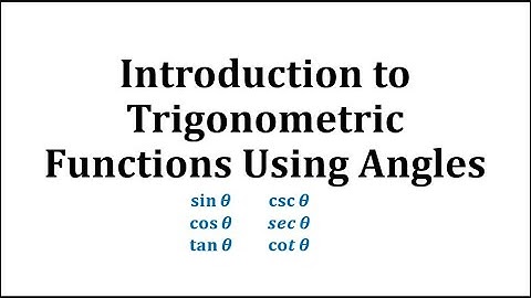 Introduction to Trigonometric Functions Using Angles