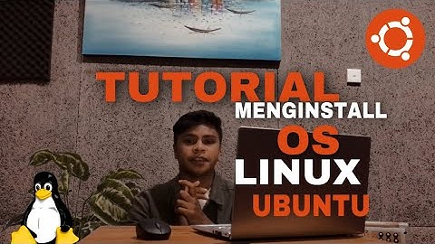 |TUTORIAL| MENGINSTALL OS LINUX 