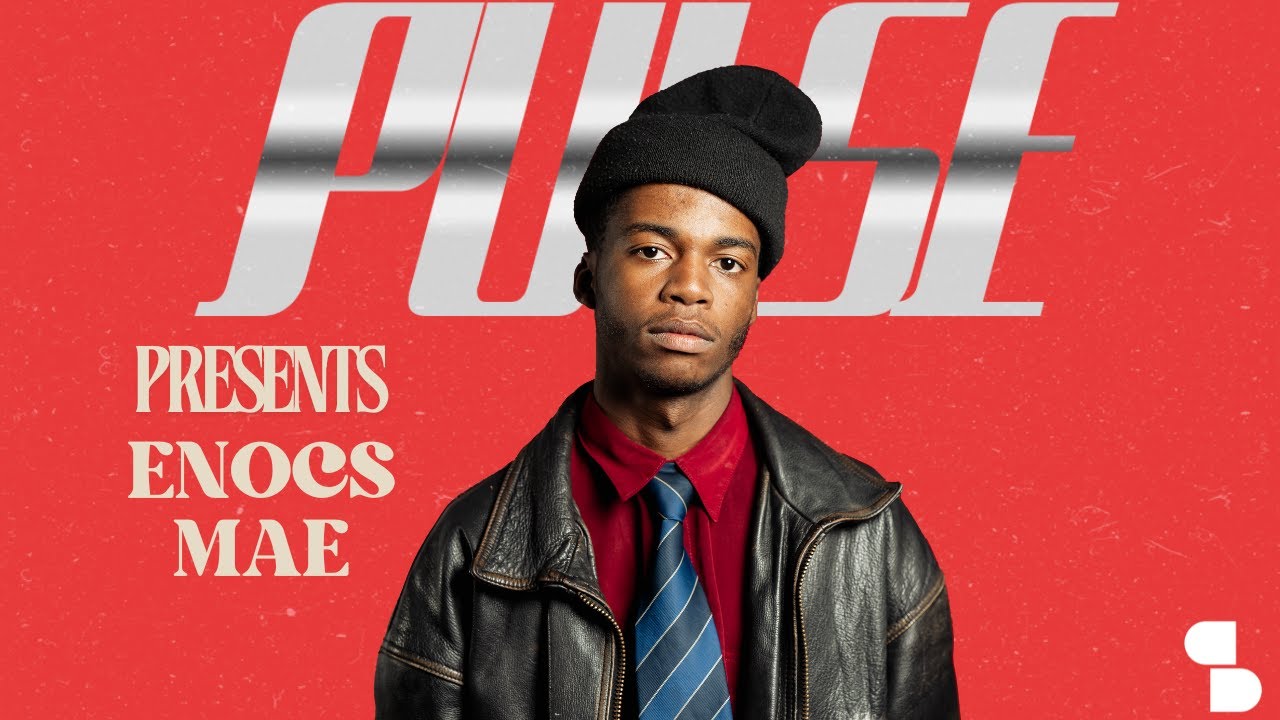 PULSE Presents - ENOCS MAE