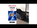 Unlock Your Hip