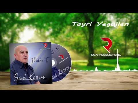 SAID KAZEM 2021 - Tayri Yegujlen (OFFICIAL ALBUM)