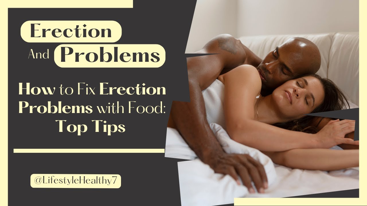 How to Fix Erection Problems with Food: Top Tips 🍎🍌  